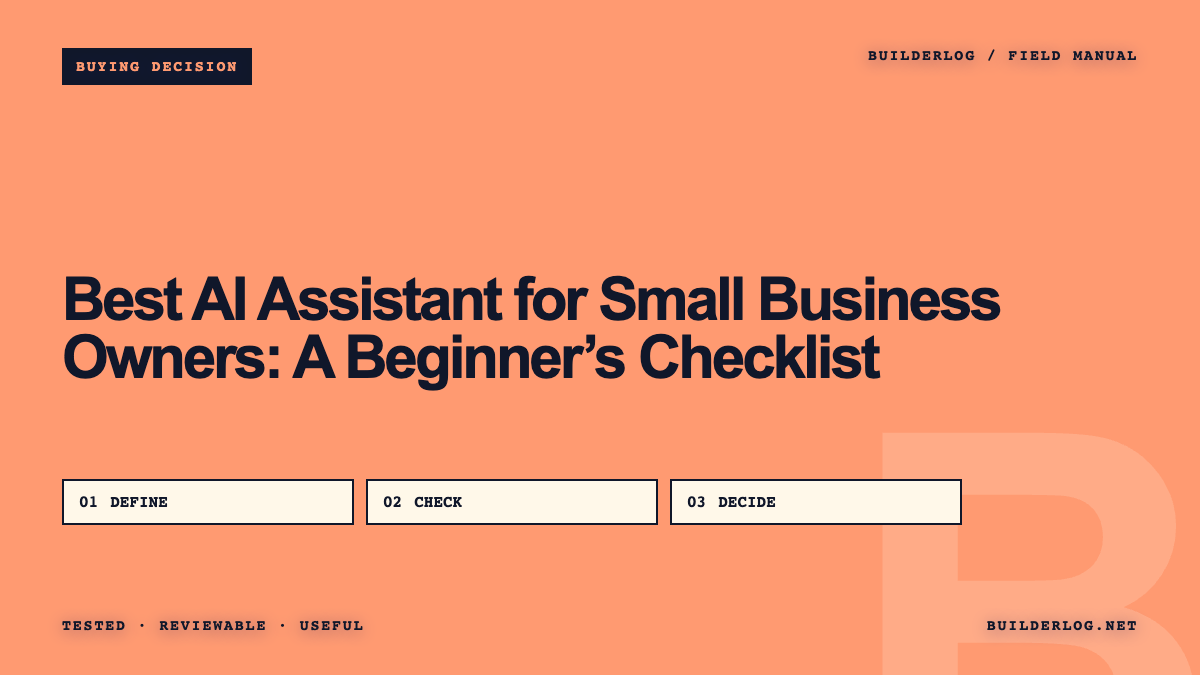 Best AI Assistant for Small Business Owners: A Beginner’s Checklist
