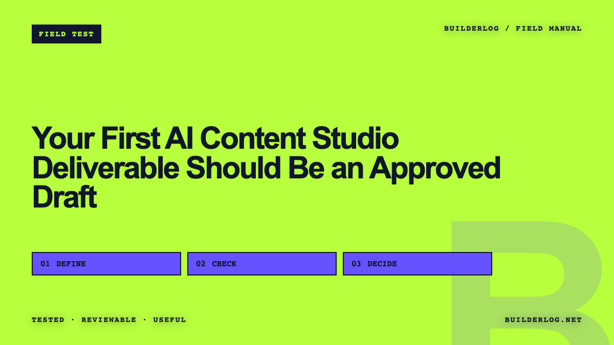 Your First AI Content Studio Deliverable Should Be an Approved Draft