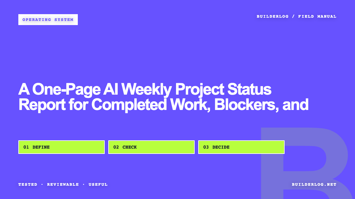 A One-Page AI Weekly Project Status Report for Completed Work, Blockers, and