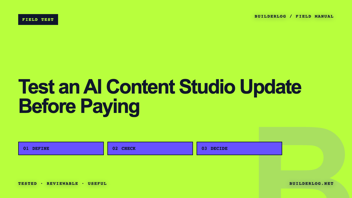 Test an AI Content Studio Update Before Paying