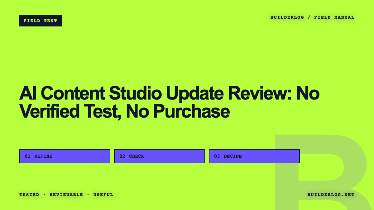 AI Content Studio Update Review: No Verified Test, No Purchase