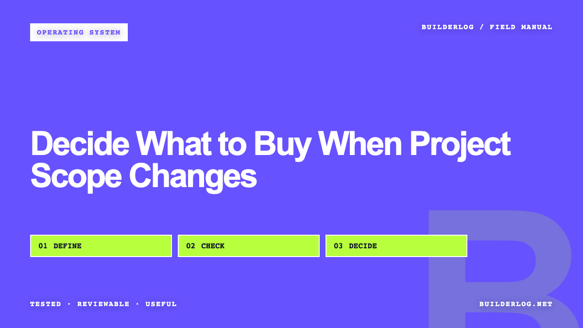 Decide What to Buy When Project Scope Changes