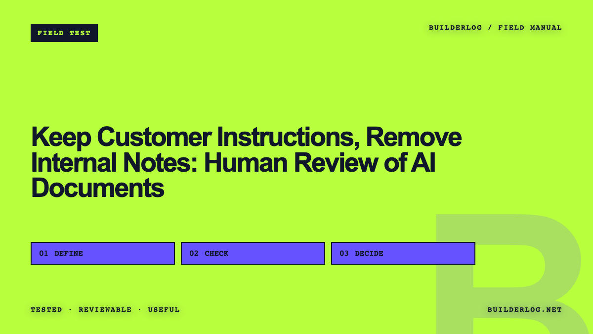 Keep Customer Instructions, Remove Internal Notes: Human Review of AI Documents