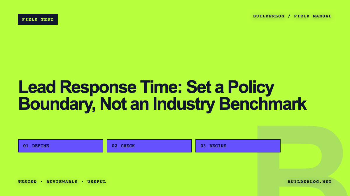 Lead Response Time: Set a Policy Boundary, Not an Industry Benchmark